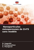 Cover: Nanoparticules mesoporeuses de ZnYS sans modele - Editions Notre Savoir