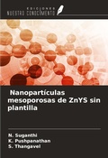 Cover: Nanopart&iacute;culas mesoporosas de ZnYS sin plantilla - Ediciones Nuestro Conocimiento