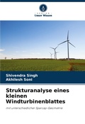 Cover: Strukturanalyse eines kleinen Windturbinenblattes - Verlag Unser Wissen