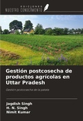 Cover: Gesti&oacute;n postcosecha de productos agr&iacute;colas en Uttar Pradesh - Ediciones Nuestro Conocimiento