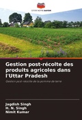 Cover: Gestion post-recolte des produits agricoles dans l'Uttar Pradesh - Editions Notre Savoir