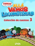 Cover: Thomas y sus amigos - All&aacute; vamos locomotoras - Colecci&oacute;n de cuentos 3 - SAGA Kids