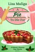 Cover: A Pie to Die For (A Yolanda's Yummery Cozy Mystery Book 3) - Lisa Maliga