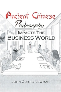 Abbildung von: ANCIENT CHINESE PHILOSOPHY IMPACTS THE BUSINESS WORLD - Covenant Books, Inc.