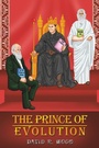 Cover: The Prince of Evolution - Austin Macauley Publishers LLC