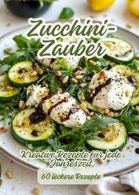 Abbildung von: Zucchini-Zauber - tredition