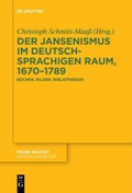 Cover: Der Jansenismus im deutschsprachigen Raum, 1670-1789 - De Gruyter
