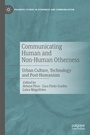 Cover: Communicating Human and Non-Human Otherness - Palgrave Macmillan