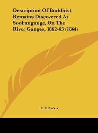 Abbildung von: Description of Buddhist Remains Discovered at Sooltangunge, on the River Ganges, 1862-63 (1864) - Kessinger Publishing
