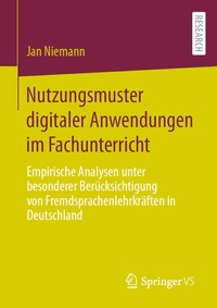 Abbildung von: Nutzungsmuster digitaler Anwendungen im Fachunterricht - Springer VS