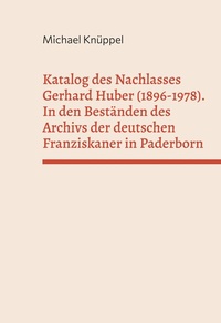 Abbildung von: Katalog des Nachlasses Gerhard Huber (1896-1978) - BoD - Books on Demand