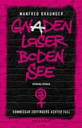 Cover: Gnadenloser Bodensee - Stadler Konstanz