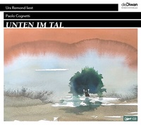 Enlarge image Cover: Unten im Tal - Diwan Hörbuchverlag