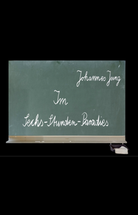 Abbildung von: Im Sechs-Stunden-Paradies - Buch & Stabe Verlag