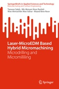 Cover: Laser-MicroEDM Based Hybrid Micromachining - Springer