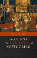 Cover: Against the Tyranny of Outcomes - OUP eBook