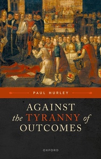 Abbildung von: Against the Tyranny of Outcomes - OUP eBook