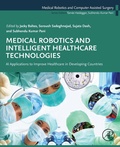 Cover: Medical Robotics and Intelligent Healthcare Technologies - Academic Press