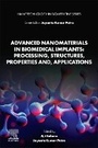 Cover: Advanced Nanomaterials in Biomedical Implants: Processing, Structures, Properties and, Applications - Elsevier