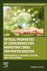 Abbildung von: Optical Properties of Semiconducting Nanostructures for Photocatalysis - Woodhead Publishing