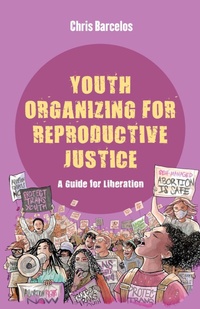 Bild vergrößern Bild: Youth Organizing for Reproductive Justice - Naval Institute Press