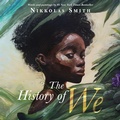 Cover: The History of We - Kokila