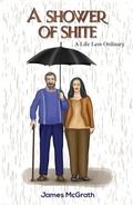 Cover: A Shower of Shite - Austin Macauley Publishers