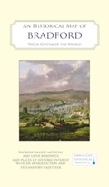 Cover: An Historical Map of Bradford - The Historic Towns Trust