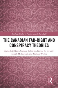 Enlarge image Cover: The Canadian Far-Right and Conspiracy Theories - Routledge