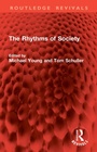 Cover: The Rhythms of Society - Routledge