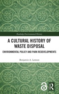 Cover: A Cultural History of Waste Disposal - Routledge