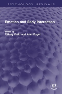 Enlarge image Cover: Emotion and Early Interaction - Routledge