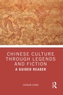 Bild: Chinese Culture Through Legends and Fiction - Routledge