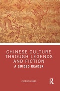 Cover: Chinese Culture Through Legends and Fiction - Routledge