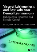 Cover: Visceral Leishmaniasis and Post-kala-azar Dermal Leishmaniasis - CRC Press