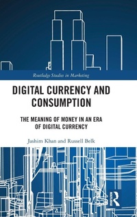 Enlarge image Cover: Digital Currency and Consumption - Routledge