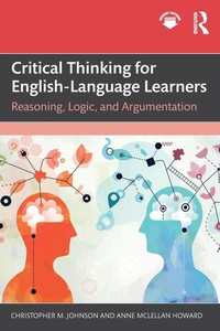 Enlarge image Cover: Critical Thinking for English-Language Learners - Routledge