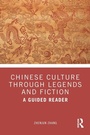Bild: Chinese Culture Through Legends and Fiction - Routledge