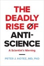 Cover: The Deadly Rise of Anti-science - Johns Hopkins University Press