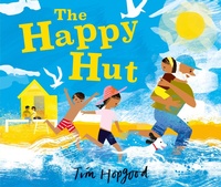 Abbildung von: The Happy Hut - Candlewick Press,U.S.