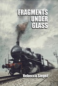 Cover: Fragments Under Glass - roguephoenixpress