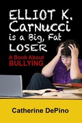 Cover: Elliot K. Carnucci is a Big Fat Loser - roguephoenixpress