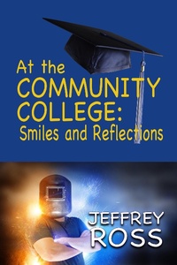 Enlarge image Cover: At the Community College: Smiles and Reflections - roguephoenixpress