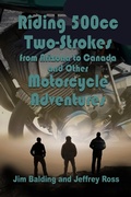 Cover: Riding 500cc Two Strokes to Canada in 1972 - roguephoenixpress