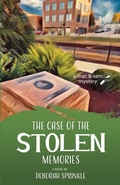 Cover: The Case of the Stolen Memories - Scrivenings Press LLC