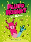 Cover: Pluto Rocket: Full Blast - Pushkin Children's Books