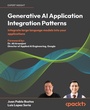 Cover: Generative AI Application Integration Patterns - Packt Publishing