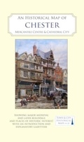 Cover: An Historical Map of Chester - The Historic Towns Trust