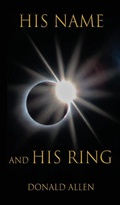 Cover: His Name and His Ring - Salvation Publications