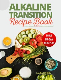 Abbildung von: Alkaline Transition Recipe Book - A.W Publishing